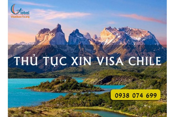 Thủ tục xin visa Chile
